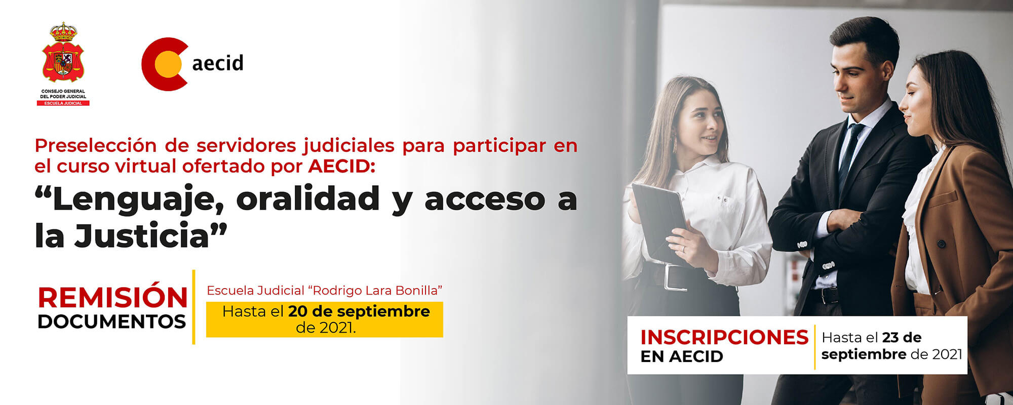 PRESELECCIÓN DE SERVIDORES JUDICIALES PARA PARTICIPAR EN EL CURSO VIRTUAL OFERTADO POR AECID. LENGUAJE, ORALIDAD Y ACCESO A LA JUSTICIA