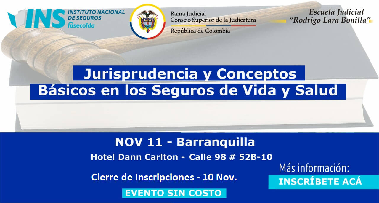 “Jurisprudencia y Conceptos Básicos en los Seguros de Vida y Salud" 