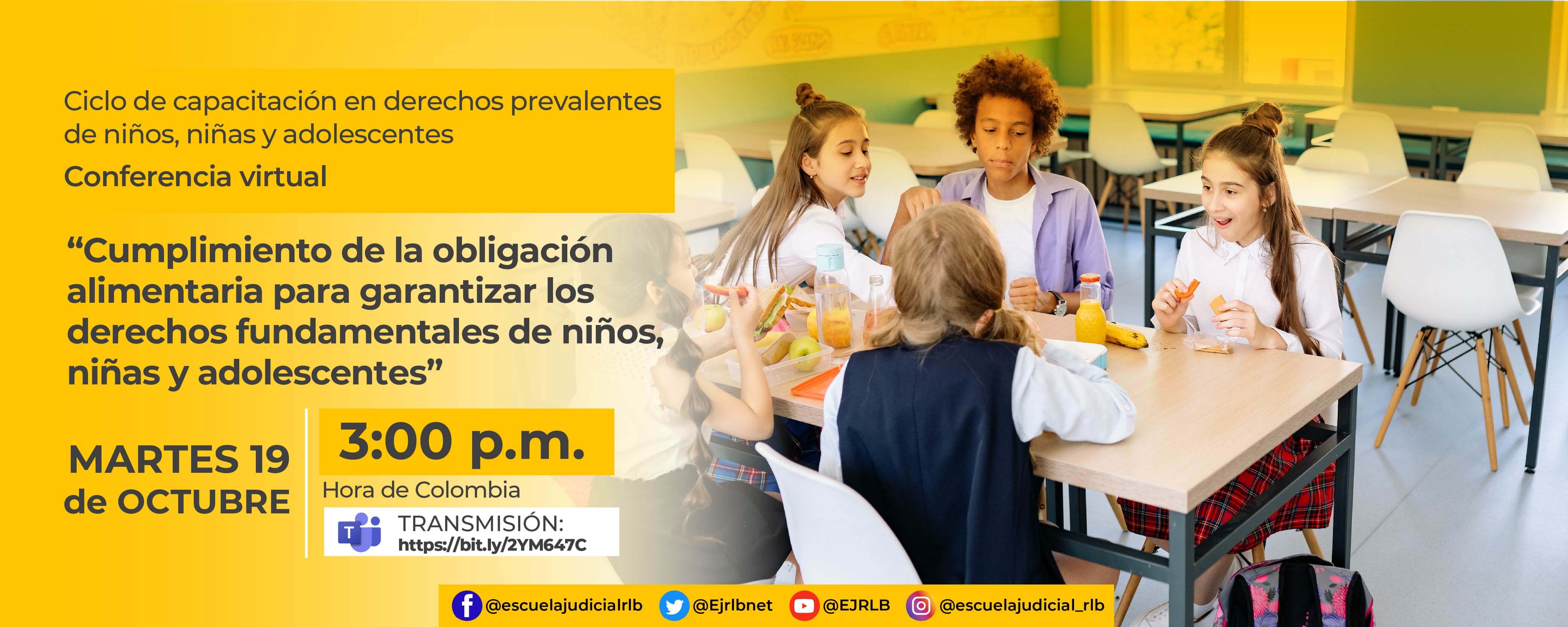 5ª CONFERENCIA VIRTUAL:    “CUMPLIMIENTO DE LA OBLIGACIÓN ALIMENTARIA PARA GARANTIZAR LOS DERECHOS FUNDAMENTALES, DE NIÑOS, NIÑAS Y ADOLESCENTES” 