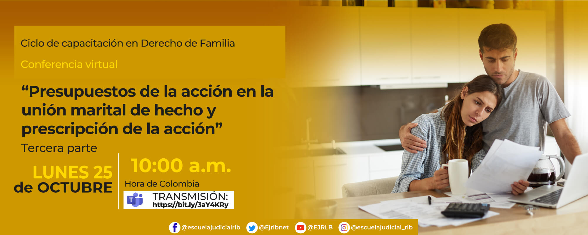 7ª CONFERENCIA VIRTUAL:   “PRESUPUESTOS DE LA ACCION EN LA UNION MARITAL DE HECHO Y PRESCRIPCION DE LA ACCION TERCERA PARTE” 