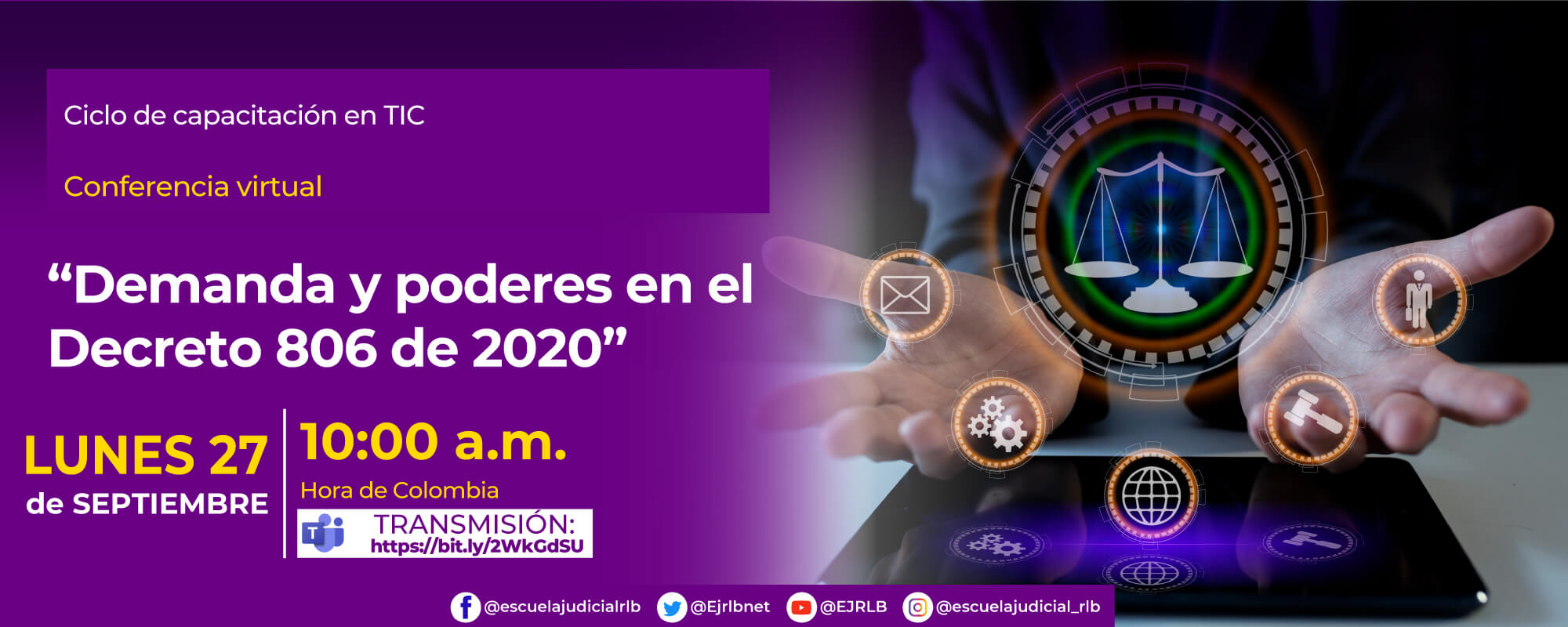 Conferencia Virtual: “DEMANDA Y PODERES EN DEL DECRETO 806 DE 2020”.
