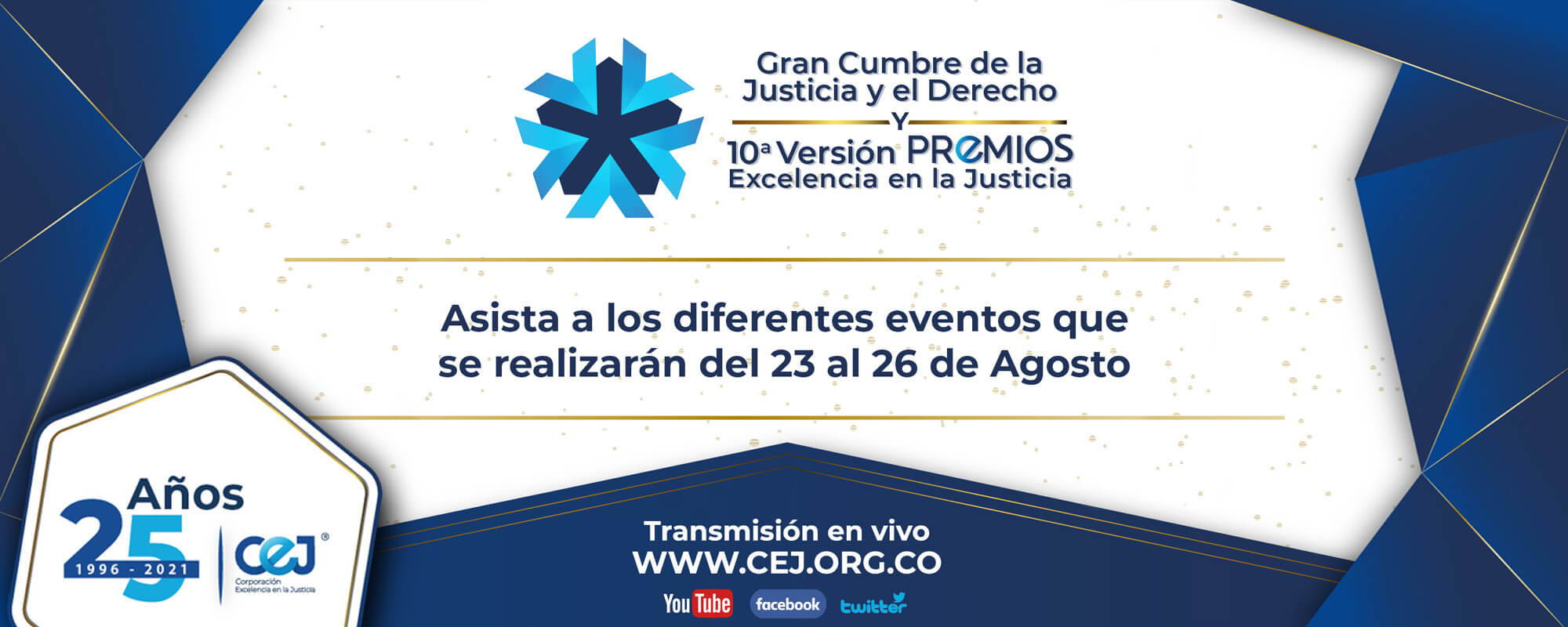 GRAN CUMBRE DE LA JUSTICIA Y DÉCIMA VERSIÓN PREMIOS DE LA EXCELENCIA EN LA JUSTICIA
