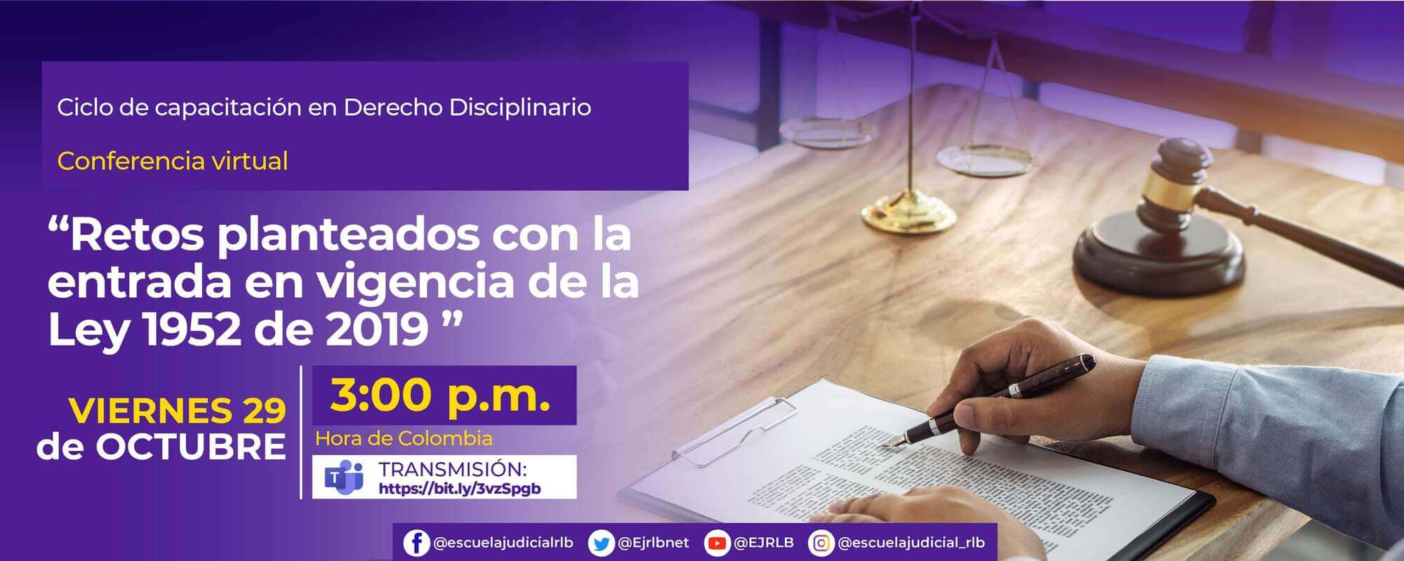 4ª CONFERENCIA VIRTUAL:   “RETOS PLANTEADOS CON LA ENTRADA EN VIGENCIA DE LA LEY 1952 DE 2019 SEGUNDA PARTE”    