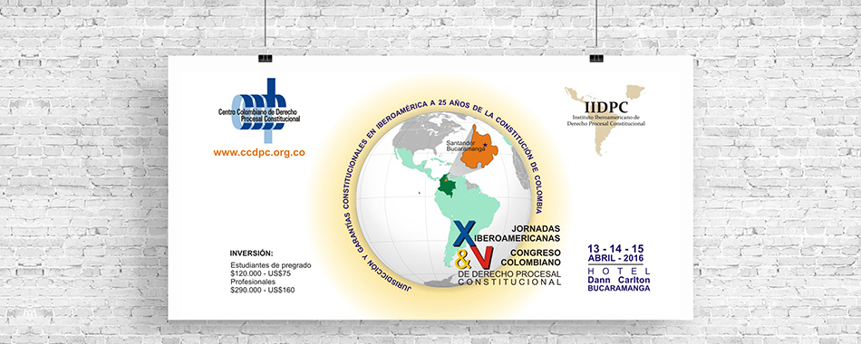 Congreso Colombiano de Derecho Procesal Constitucional: Bucaramanga 13, 14 y 15 de abril de 2016