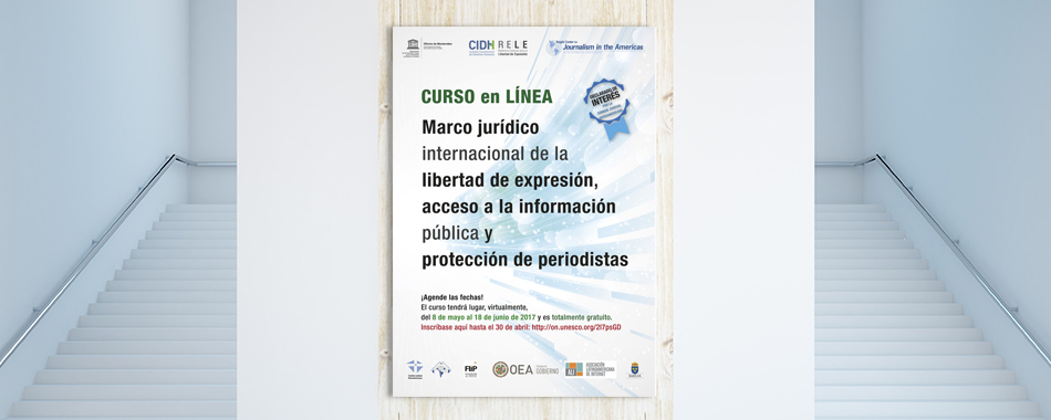 UNESCO, Curso en línea, Marco jurídico internacional, Libertad de expresión, acceso a la información pública, protección de periodistas, ejrlb