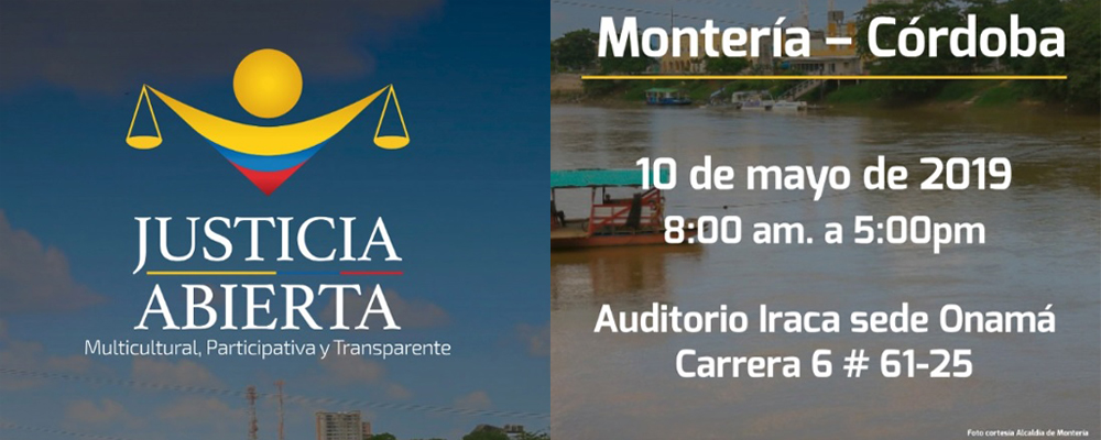 Transmisión Vía Streaming: Conversatorio Regional Consejo de Estado: Justicia Abierta: multicultural, participativa y transparente  Sede Montería