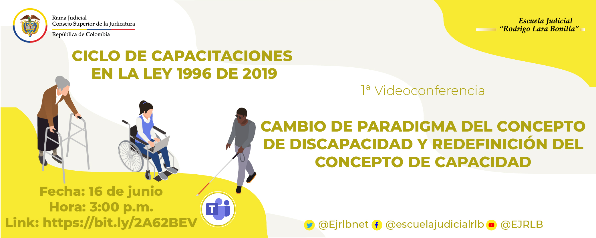 CICLO DE CAPACITACIONES EN LA LEY 1996 DE 2019   1ª VIDEOCONFERENCIA  “CAMBIO DE PARADIGMA DEL CONCEPTO DE DISCAPACIDAD Y REDEFINICIÓN DEL CONCEPTO DE CAPACIDAD”