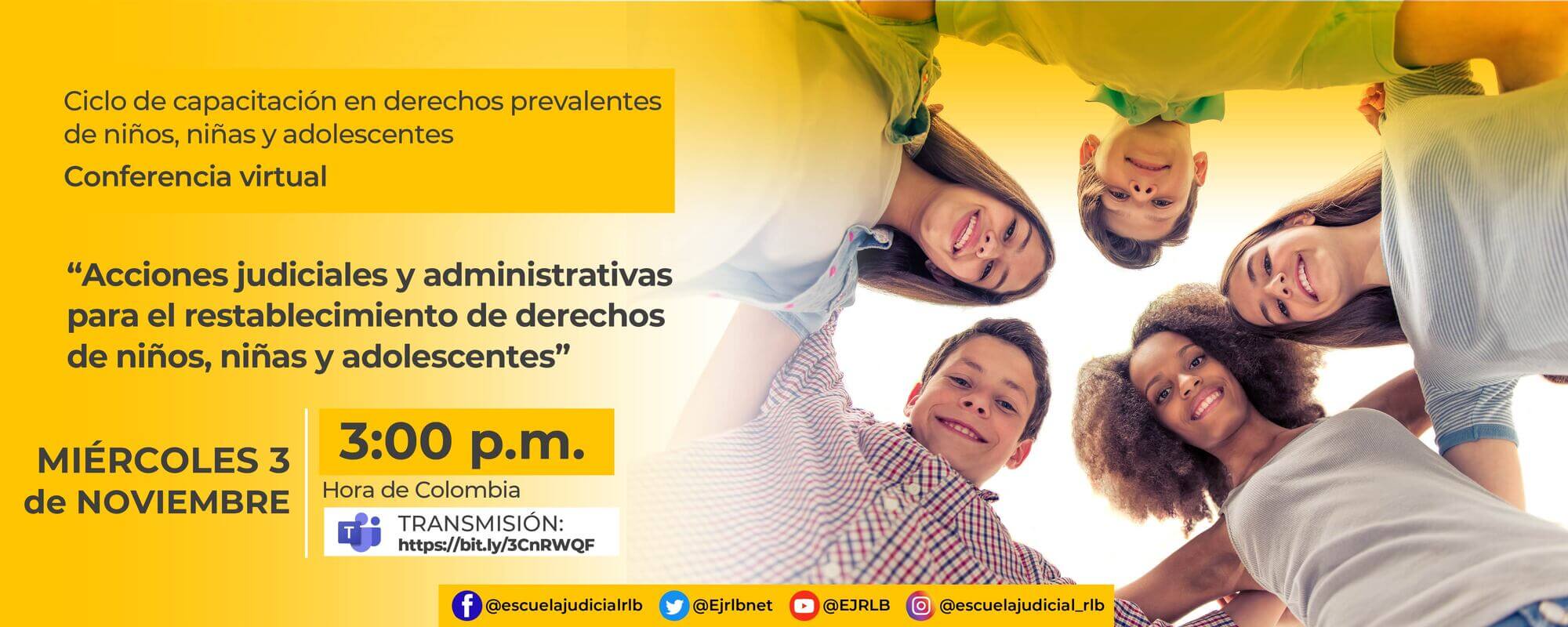 7ª CONFERENCIA VIRTUAL:    “ACCIONES JUDICIALES Y ADMINISTRATIVAS PARA EL RESTABLECIMIENTO DE DERECHOS DE NIÑOS, NIÑAS Y ADOLESCENTES” 