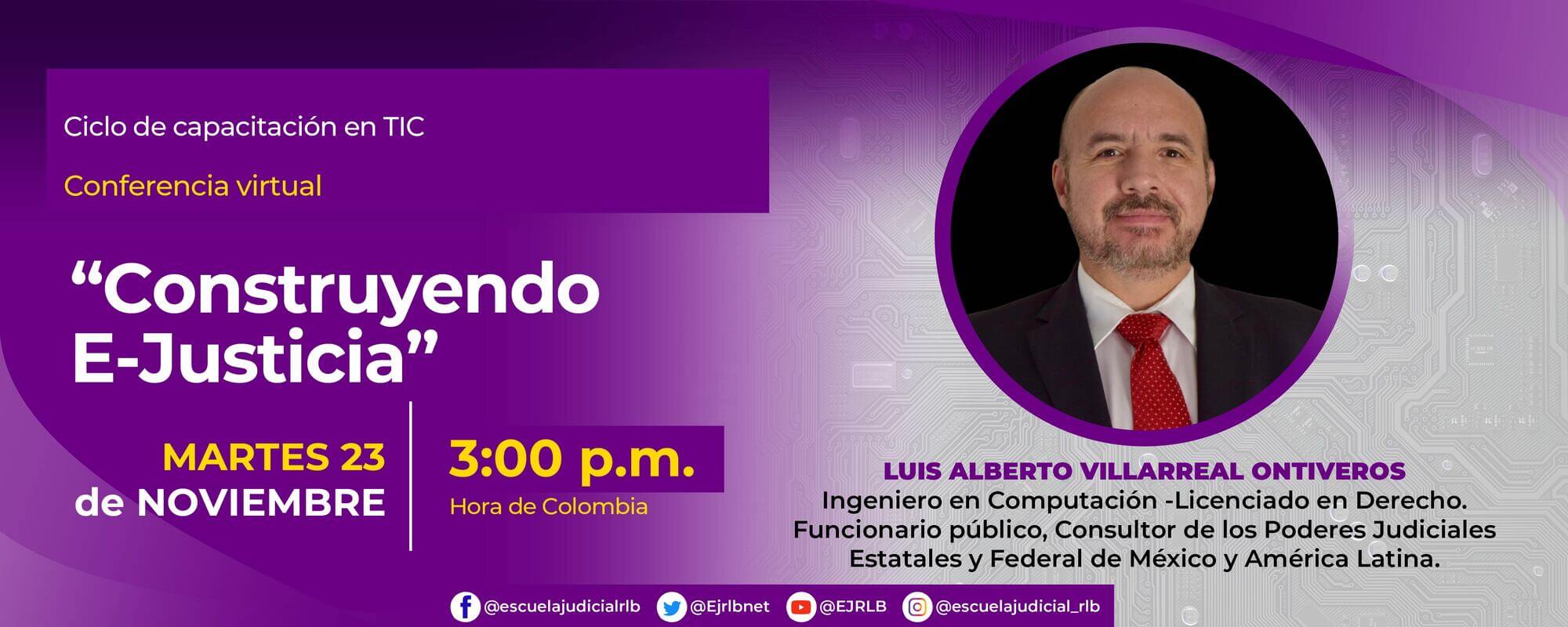  CONFERENCIA VIRTUAL:    “CONSTRUYENDO E-JUSTICIA” 