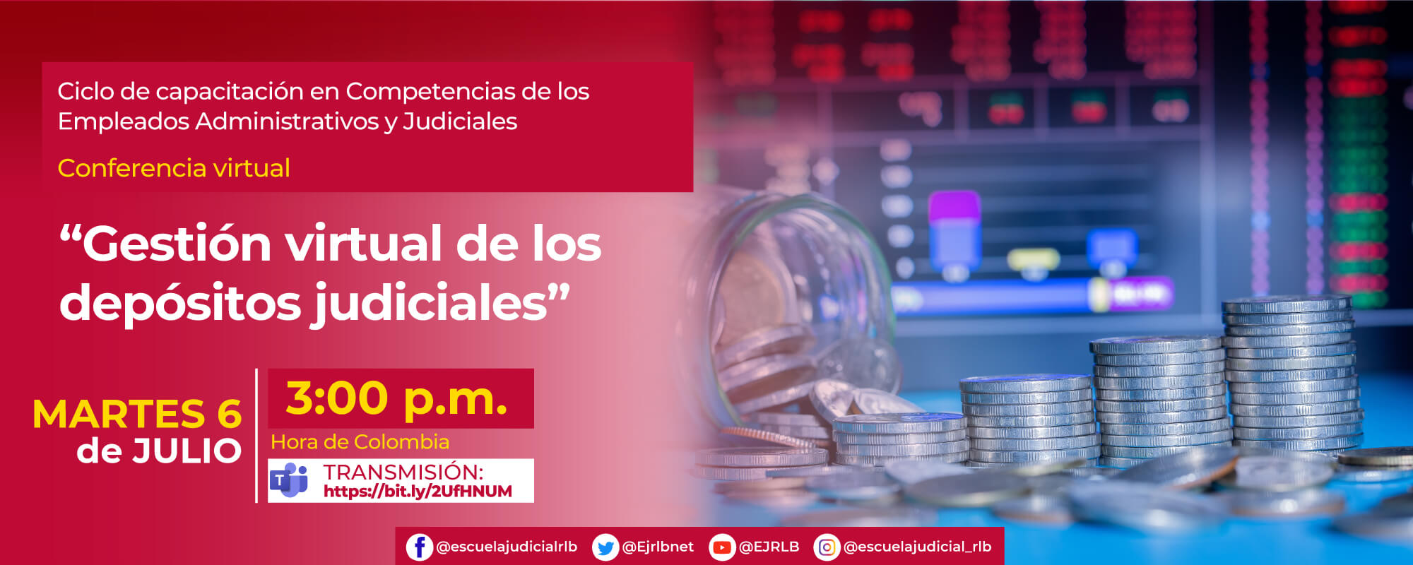 1a Conferencia Virtual: “GESTIÓN VIRTUAL DE LOS DEPÓSITOS JUDICIALES”.