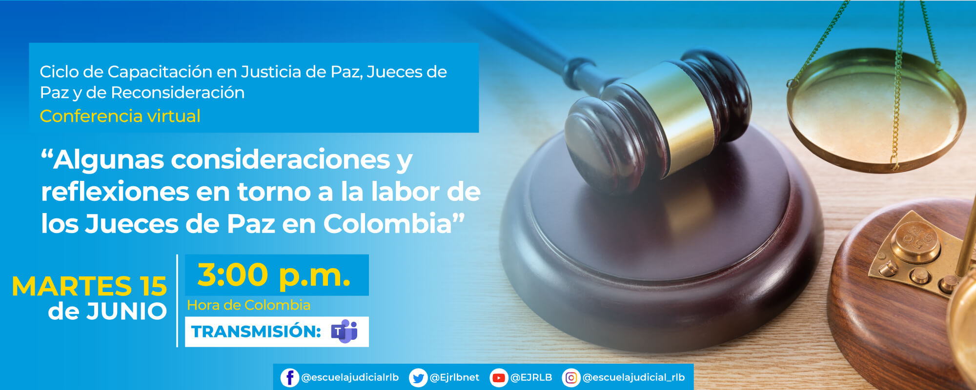 Conferencia Virtual: “ALGUNAS CONSIDERACIONES Y REFLEXIONES EN TORNO A LA LABOR DE LOS JUECES DE PAZ EN COLOMBIA”.