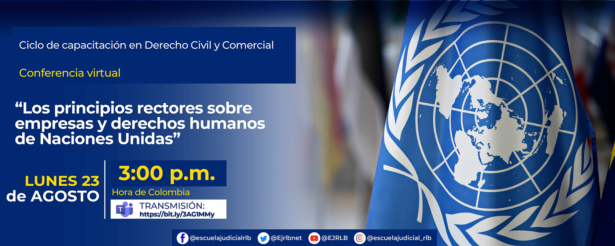 Conferencia virtual: “LOS PRINCIPIOS RECTORES SOBRE EMPRESAS Y DERECHOS HUMANOS DE NACIONES UNIDAS”.