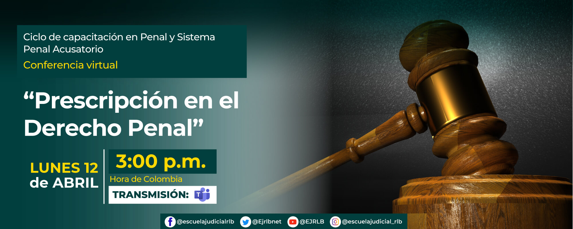 CICLO DE CAPACITACIÓN EN DERECHO PENAL   3ª CONFERENCIA VIRTUAL   “PRESCRIPCIÓN EN EL DERECHO PENAL”