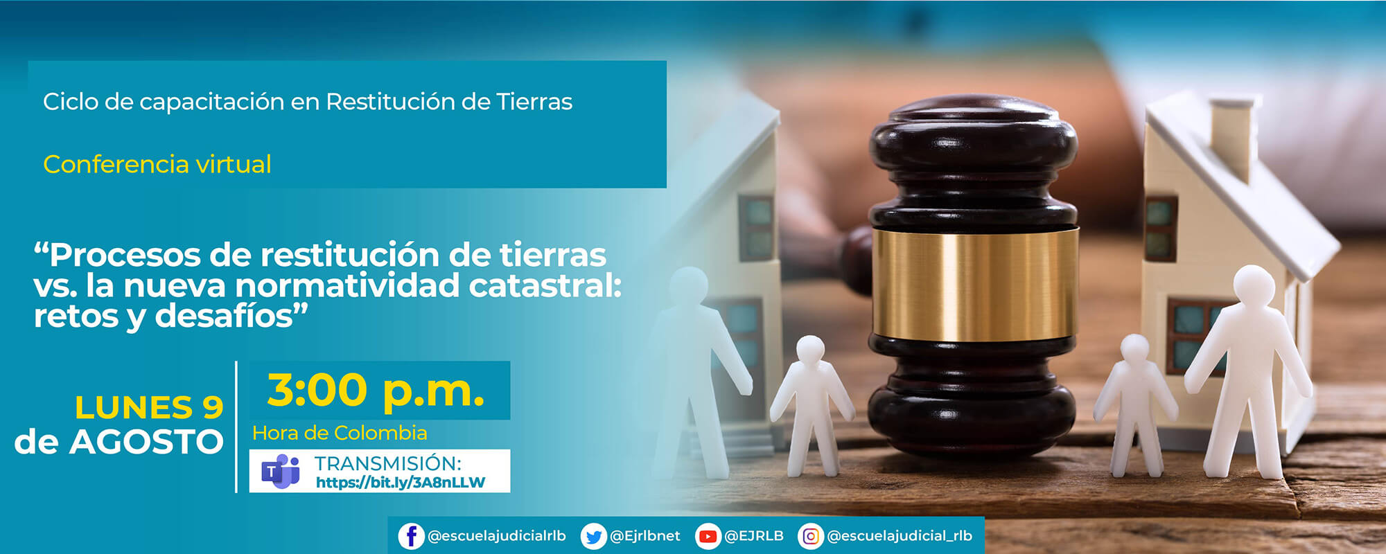 Conferencia Virtual: “Procesos de Restitución de Tierras vs la Nueva Normatividad Catastral: retos y desafíos.”