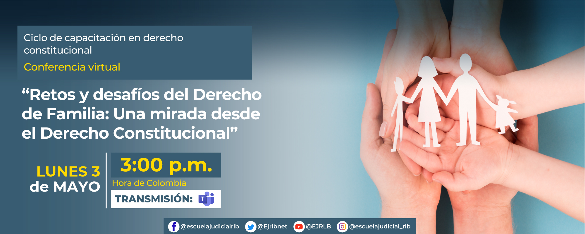 3ª Conferencia Virtual: “Retos y desafíos del derecho de familia una mirada desde el derecho constitucional”.