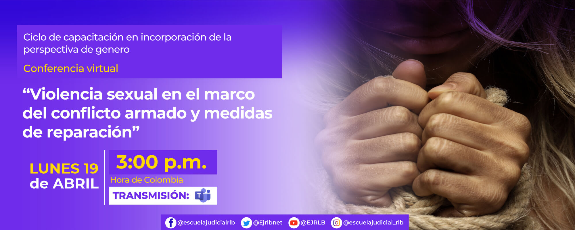 3a Conferencia Virtual: “Violencia sexual en el marco del conflicto armado y medidas de reparación”.