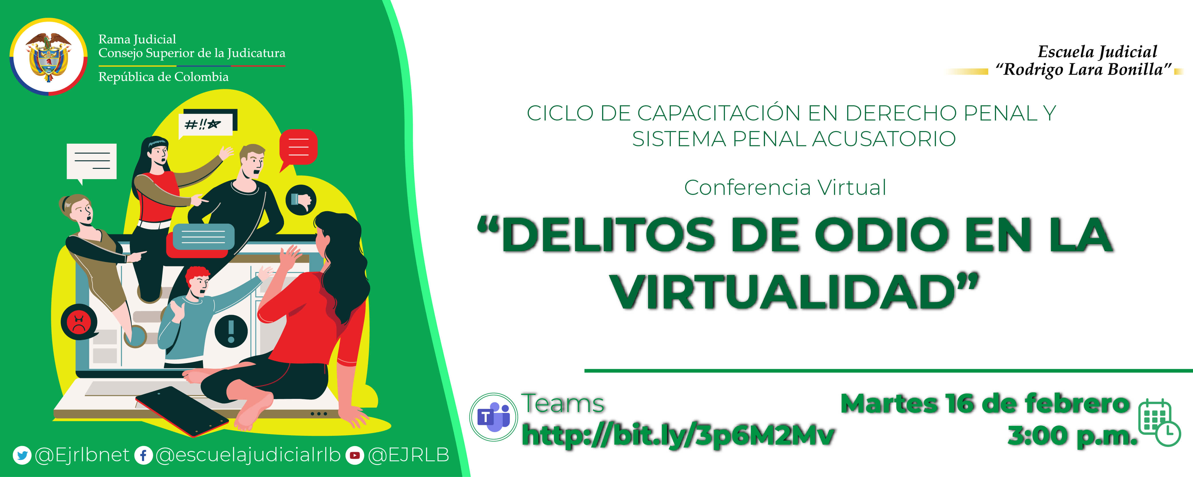 CICLO DE CAPACITACIÓN EN DERECHO PENAL 4ª CONFERENCIA VIRTUAL “DELITOS DE ODIO EN LA VIRTUALIDAD”