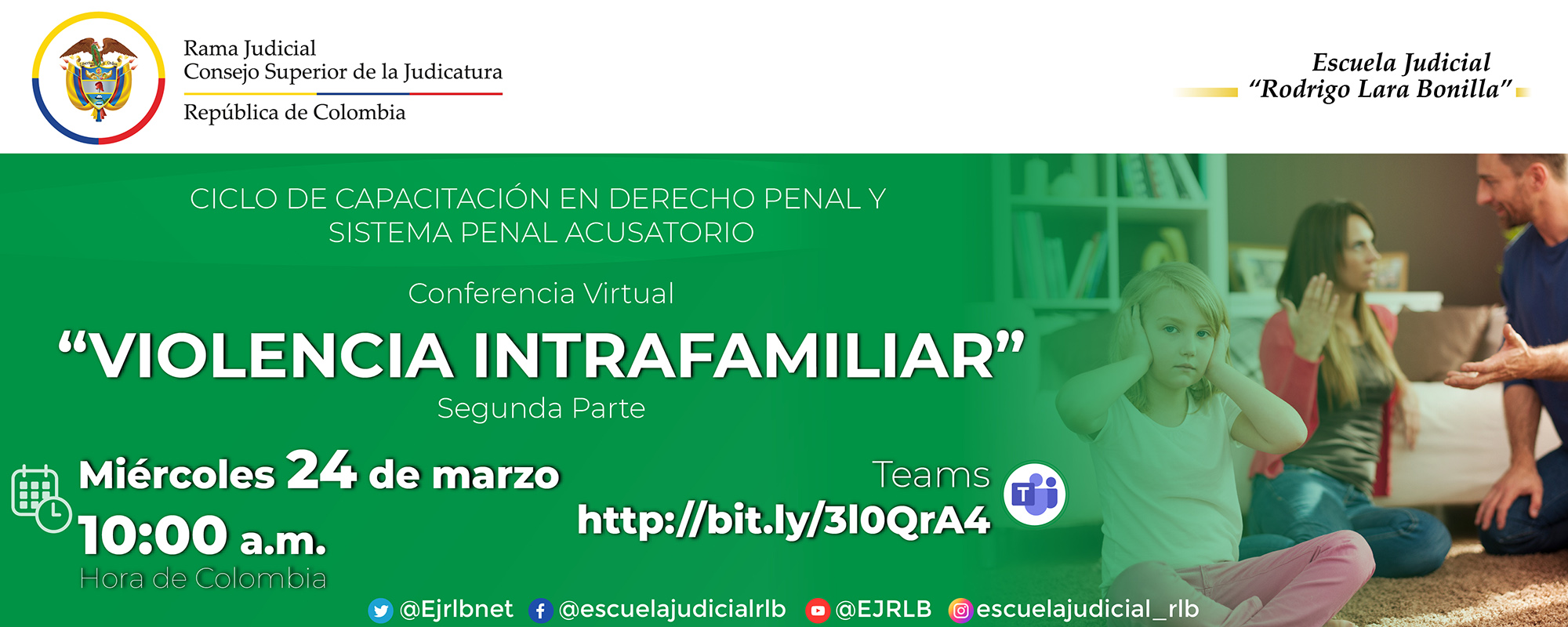 CICLO DE CAPACITACIÓN EN DERECHO PENAL, 6ª CONFERENCIA VIRTUAL: “VIOLENCIA INTRAFAMILIAR, SEGUNDA PARTE”