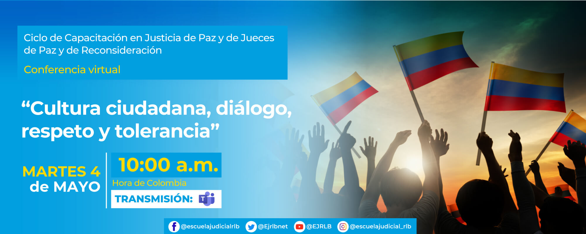 1a Conferencia Virtual: “CULTURA CIUDADANA, DIÁLOGO, RESPETO Y TOLERANCIA”.