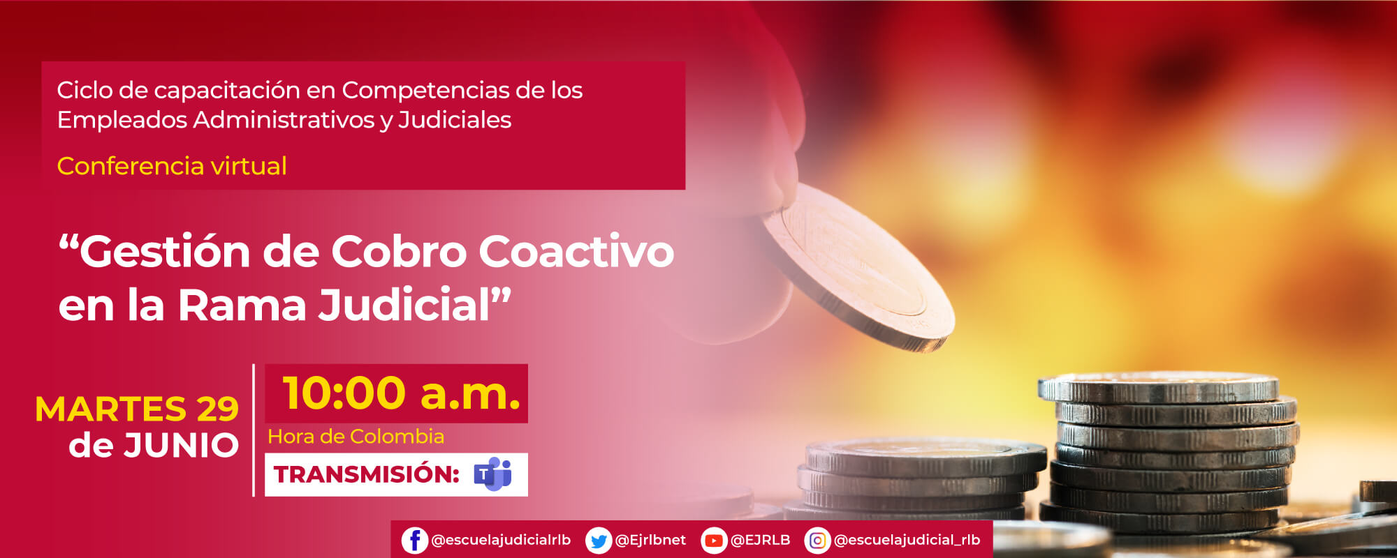 7a Conferencia Virtual: “GESTIÓN DE COBROS COACTIVOS EN LA RAMA JUDICIAL”.