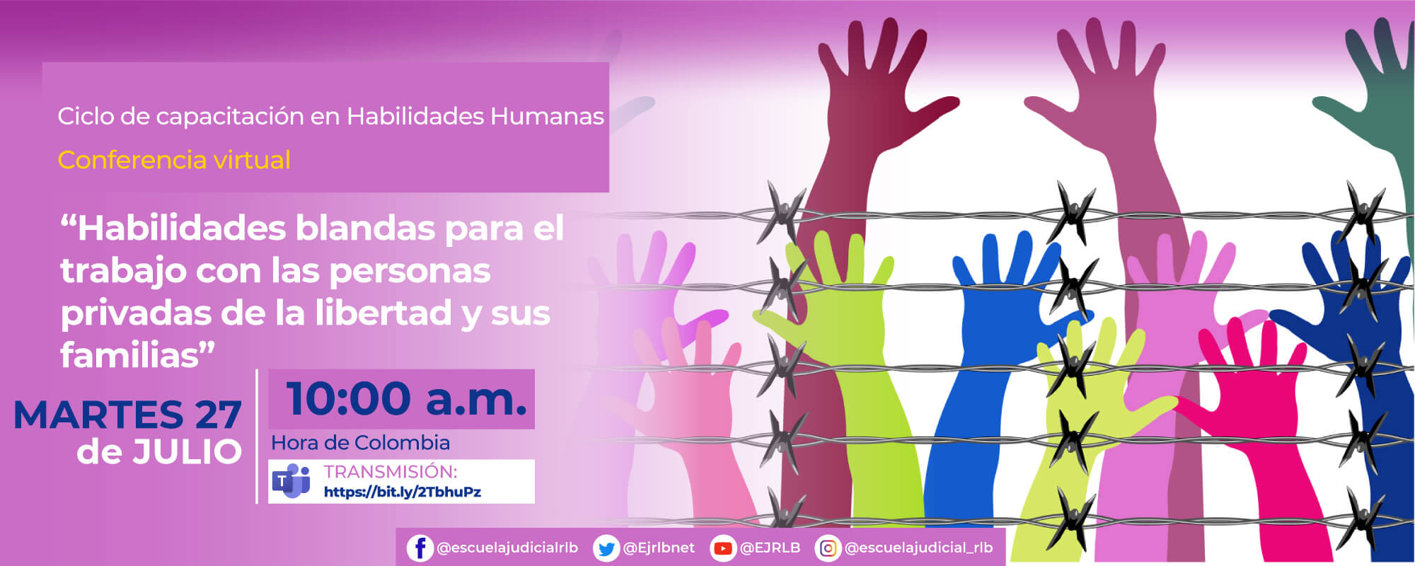 6a Conferencia Virtual: “HABILIDADES BLANDAS PARA EL TRABAJO CON LAS PERSONAS PRIVADAS DE LA LIBERTAD Y SUS FAMILIAS”.