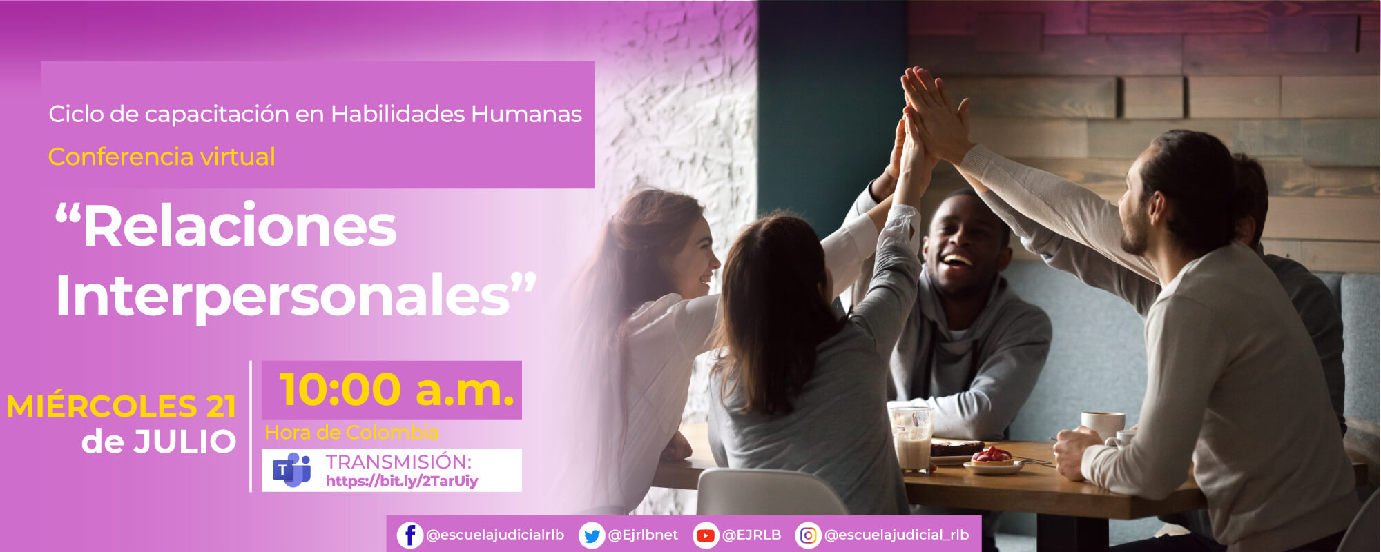 SEGUNDO CICLO DE CAPACITACIÓN EN HABILIDADES HUMANAS.  5ª CONFERENCIA VIRTUAL:  “RELACIONES INTERPERSONALES”