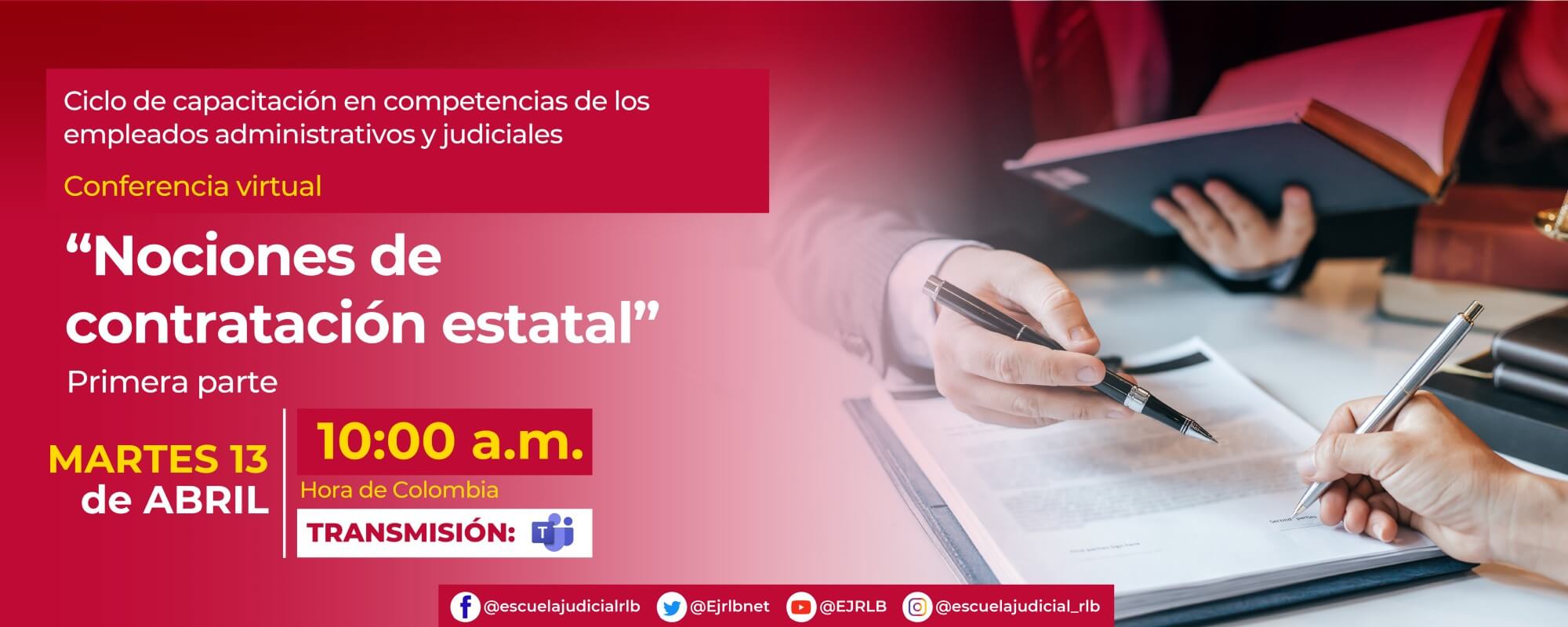 CICLO DE CAPACITACIÓN EN COMPETENCIA DE LOS EMPLEADOS ADMINISTRATIVOS Y JUDICIALES   7ª CONFERENCIA VIRTUAL:  “NOCIONES DE CONTRATACIÓN ESTATAL, PRIMERA PARTE”
