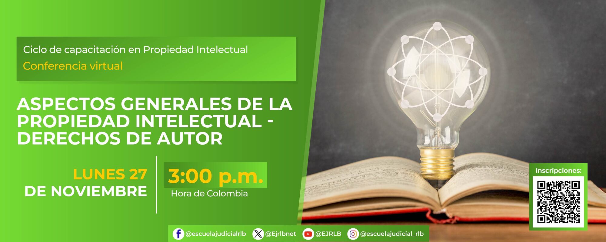 CONFERENCIA VIRTUAL:     “ASPECTOS GENERALES DE LA PROPIEDAD INTELECTUAL – DERECHOS DE AUTOR” 
