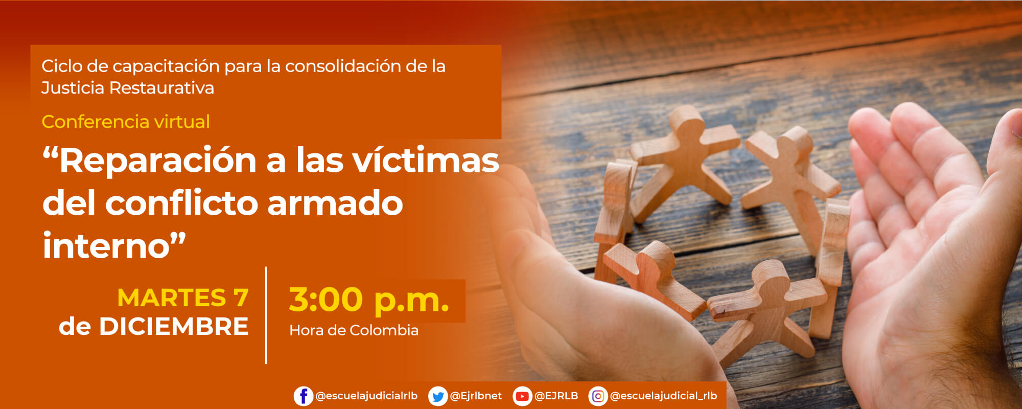 CONFERENCIA VIRTUAL:    “REPARACIÓN A LAS VÍCTIMAS DEL CONFLICTO ARMADO INTERNO” 