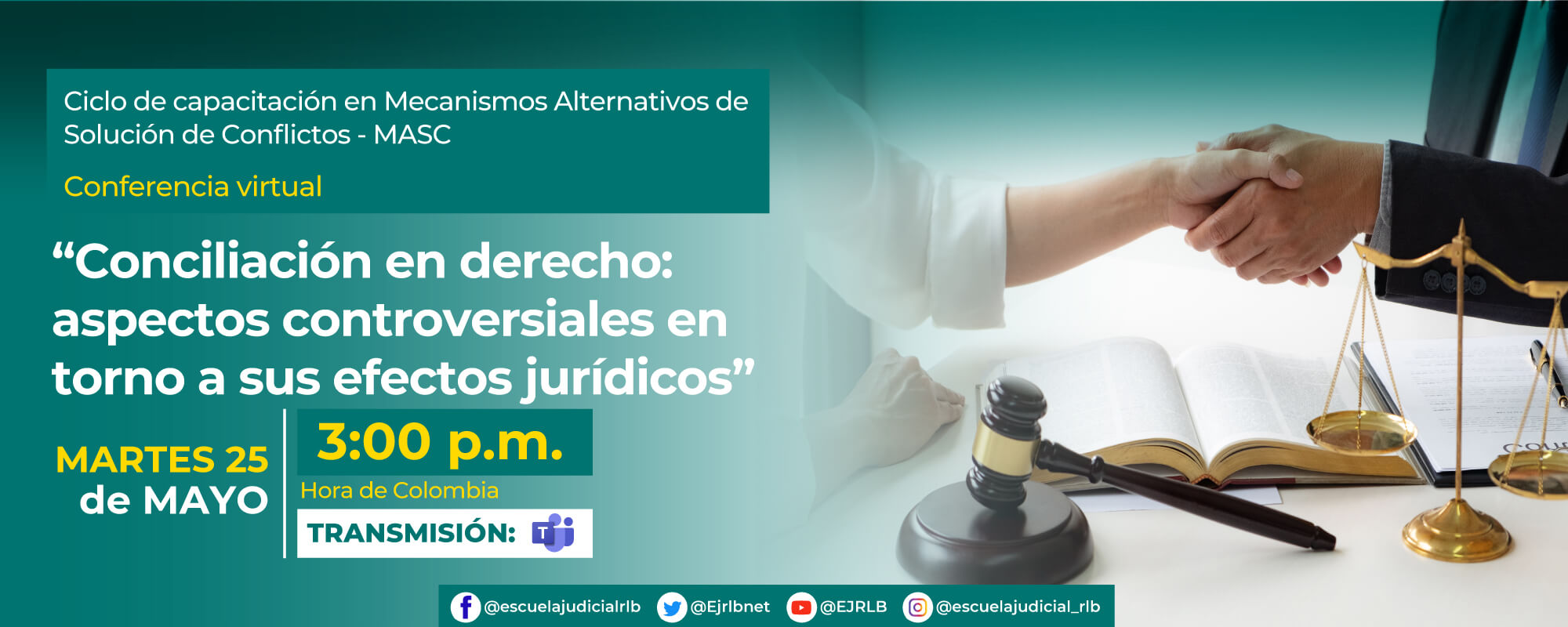 6ª Conferencia Virtual: “Conciliación en Derecho: Aspectos Controversiales en Torno a Sus Efectos Jurídicos”