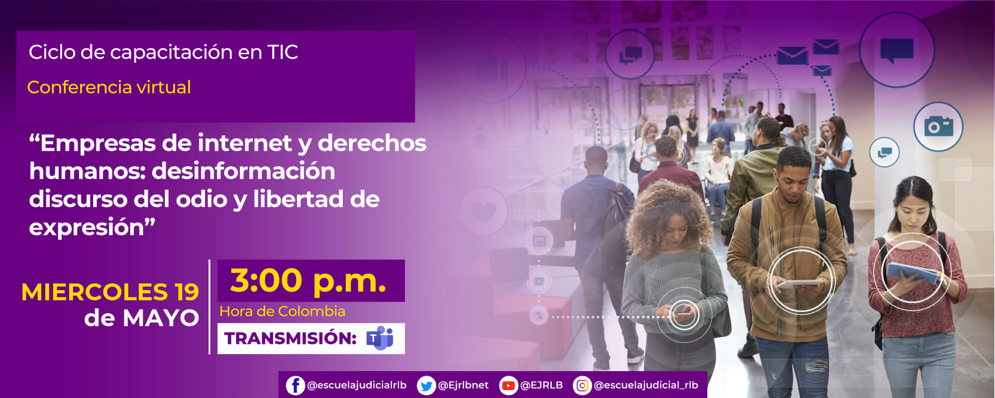 Conferencia Virtual: “Empresas de Internet y Derechos Humanos: Desinformación, Discurso del Odio y Libertad de Expresión”. 