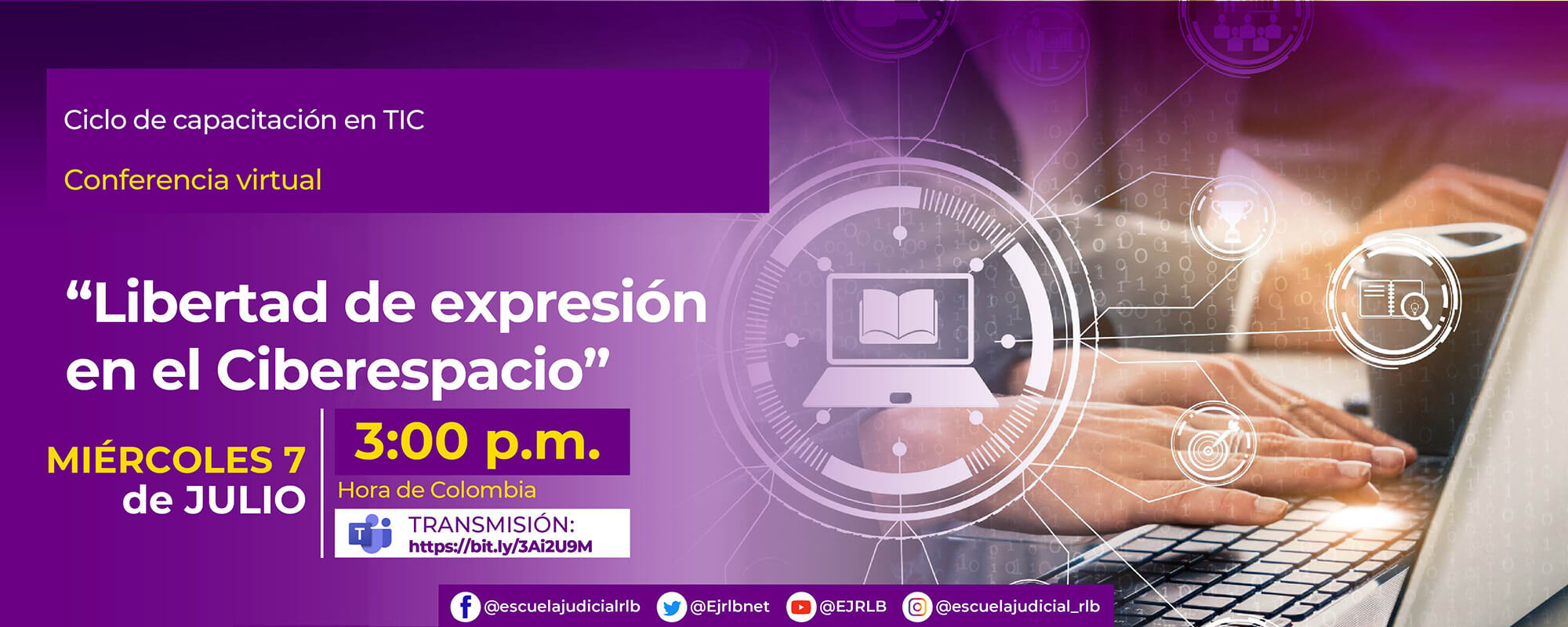 Conferencia Virtual: “La Libertad de Expresión en el Ciberespacio”. 