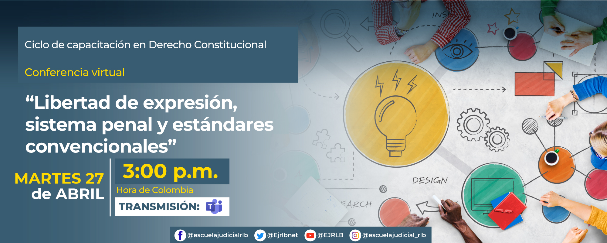 2ª Conferencia Virtual: “Libertad de expresión, sistema penal y estándares convencionales”.