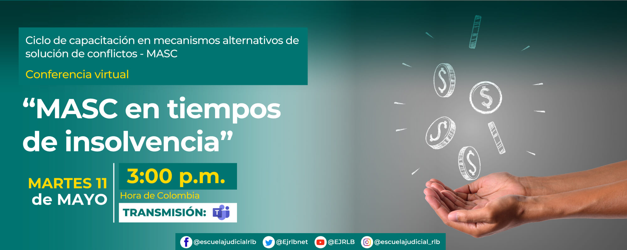 3ª Conferencia Virtual: “Mecanismos Alternativos de Solución de Conflictos en Tiempos de Insolvencia”