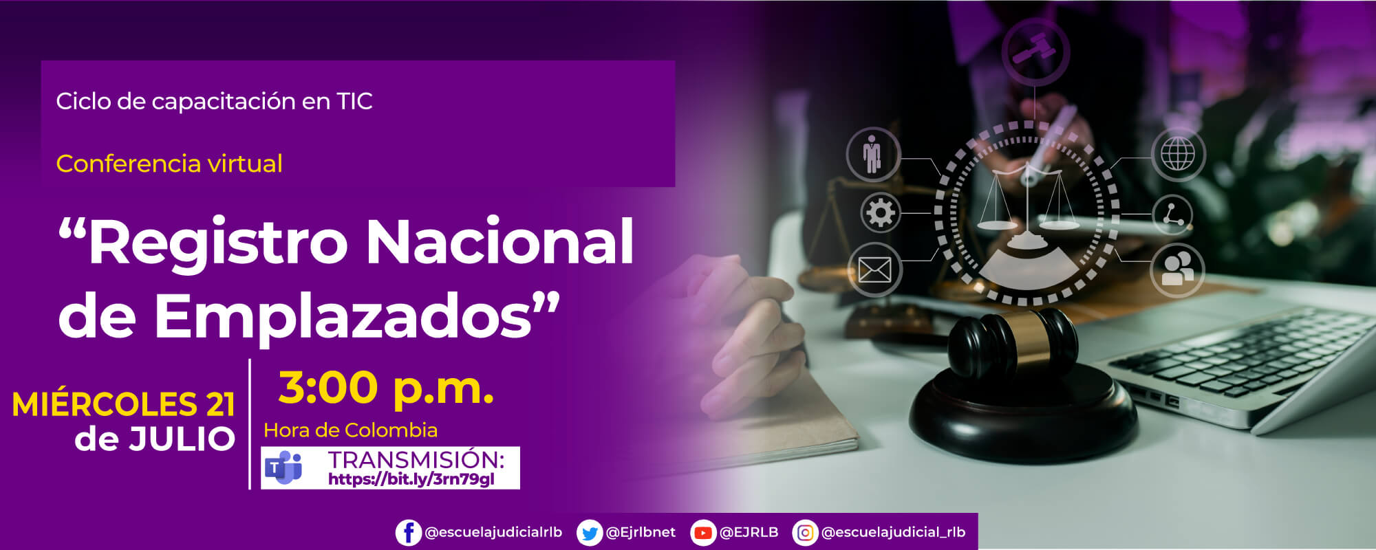 QUINTO CICLO DE CAPACITACIÓN EN TIC. CONFERENCIA VIRTUAL   “REGISTRO NACIONAL DE EMPLAZADOS”