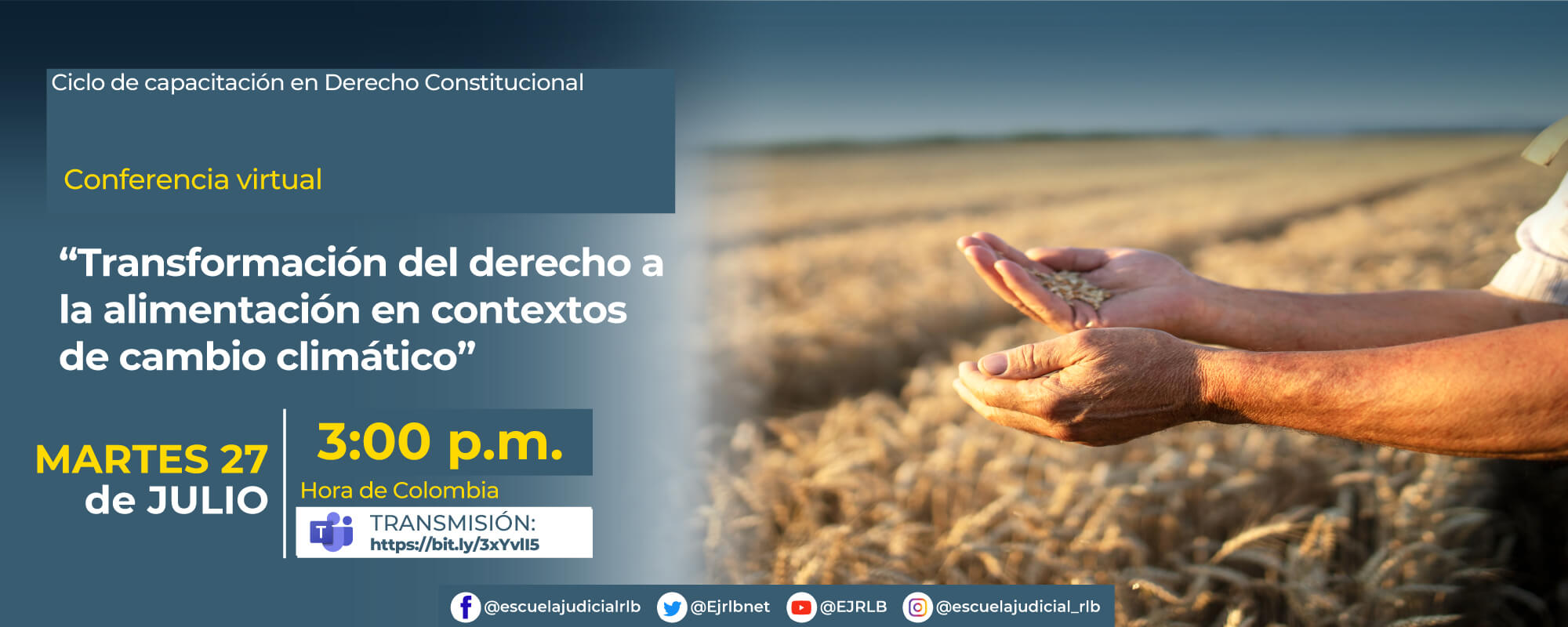 Conferencia Virtual: “TRANSFORMACIÓN DEL DERECHO A LA ALIMENTACIÓN EN CONTEXTOS DE CAMBIO CLIMÁTICO”.