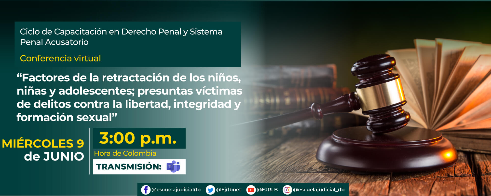 10ª Conferencia Virtual: “Factores de la retractación de los niños, niñas y adolescentes; presuntas víctimas de delitos contra la libertad, integridad y formación sexual”