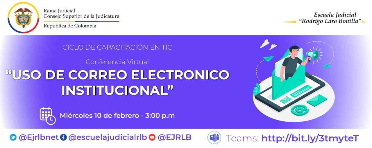PRIMER CICLO DE CAPACITACIONES EN TIC CONFERENCIA VIRTUAL “USO DE CORREO ELECTRÓNICO INSTITUCIONAL”
