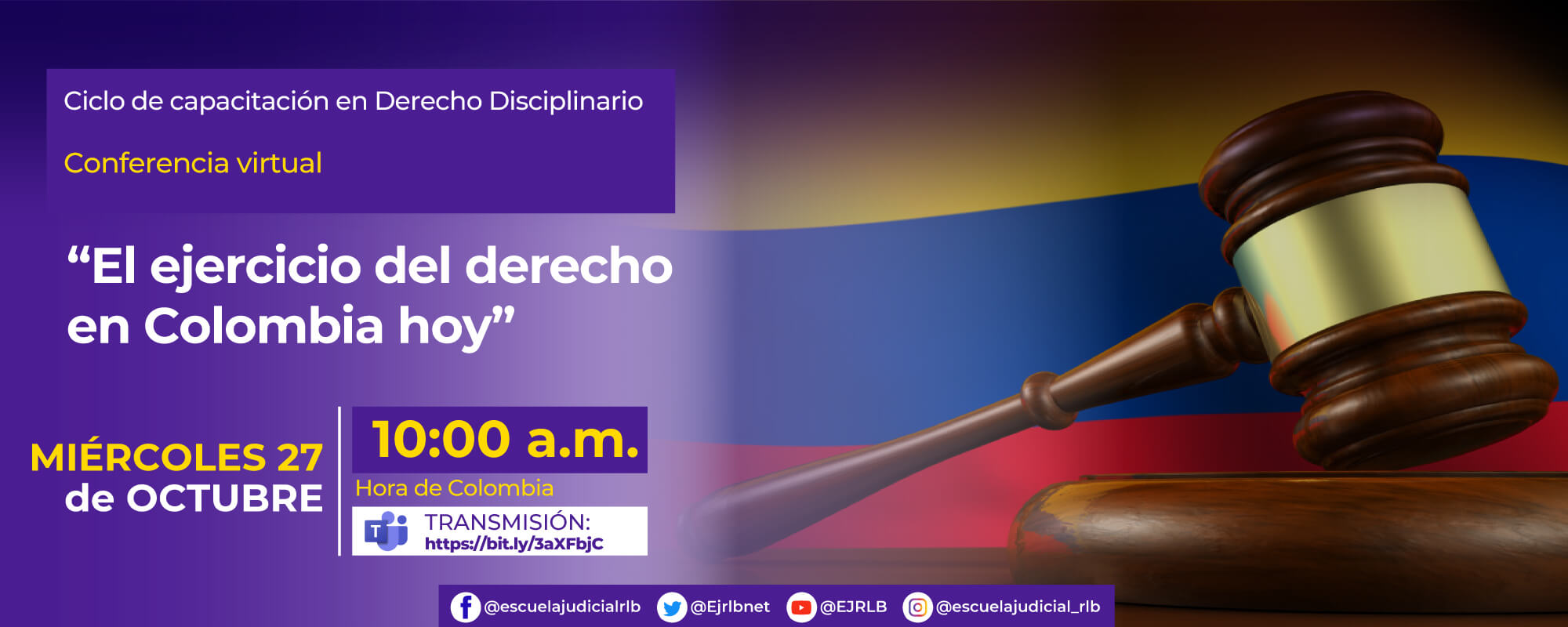 3ª CONFERENCIA VIRTUAL:   “EL EJERCICIO DEL DERECHO EN COLOMBIA HOY” 