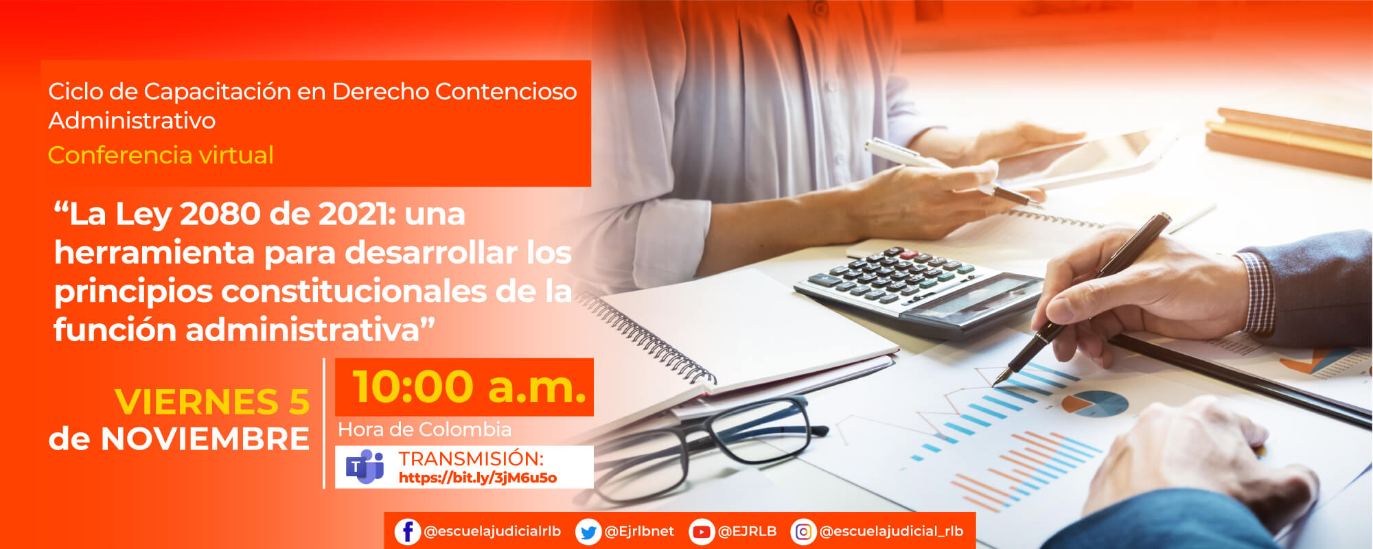 6ª CONFERENCIA VIRTUAL:   “LA LEY 2080 DE 2021: UNA HERRAMIENTA PARA DESARROLLAR LOS PRINCIPIOS CONSTITUCIONALES DE LA FUNCIÓN ADMINISTRATIVA” 