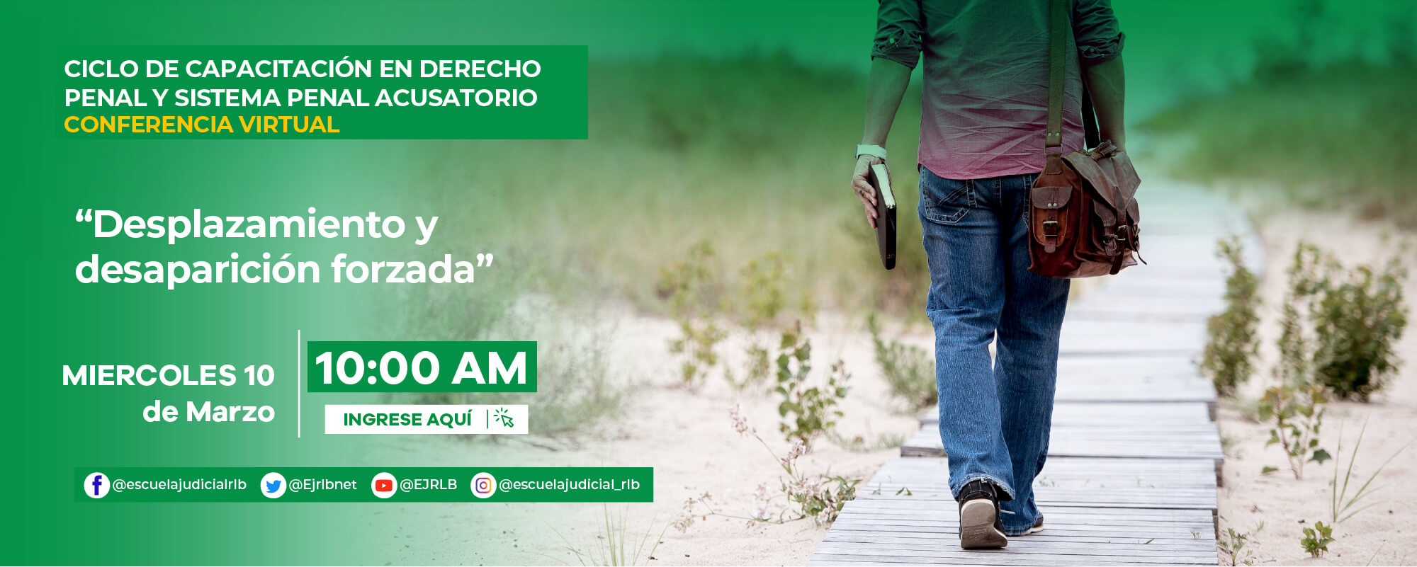 CICLO DE CAPACITACIÓN EN DERECHO PENAL 8ª CONFERENCIA VIRTUAL “DESPLAZAMIENTO Y DESAPARICIÓN FORZADA – SEGUNDA PARTE”