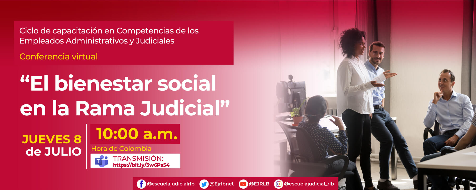 2a Conferencia Virtual: “El Bienestar Social en la Rama Judicial”.