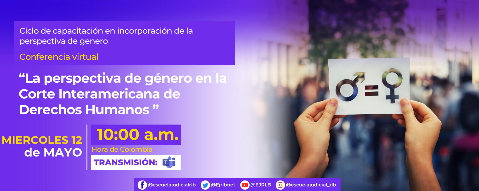 4ª CONFERENCIA VIRTUAL:  “LA PERSPECTIVA DE GÉNERO EN LA CORTE INTERAMERICANA DE DERECHOS HUMANOS”