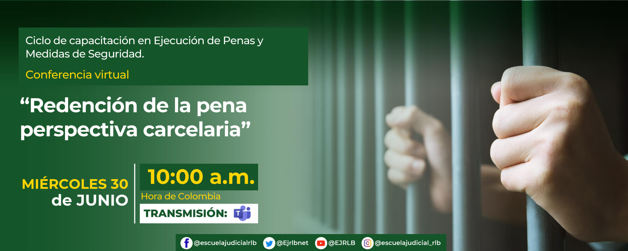 Conferencia Virtual: “Redención de la pena perspectiva carcelaria”. 