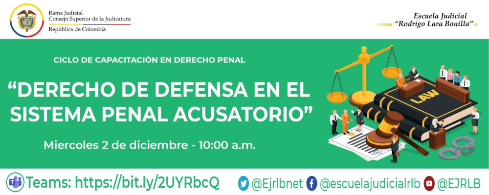 II CICLO DE CAPACITACIONES EN DERECHO PENAL  8ª VIDEOCONFERENCIA:   “DERECHO DE DEFENSA EN EL SISTEMA PENAL ACUSATORIO”
