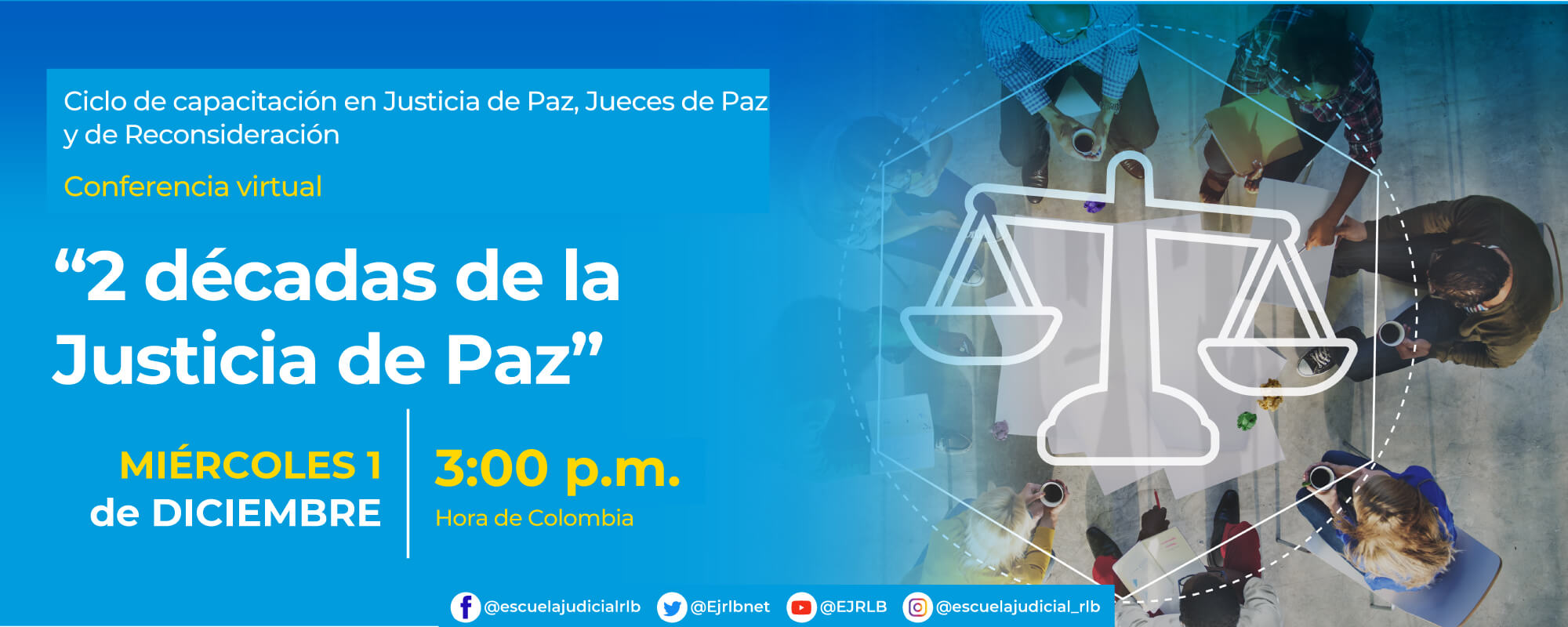 CONFERENCIA VIRTUAL:    “2 DÉCADAS DE LA JUSTICIA DE PAZ” 