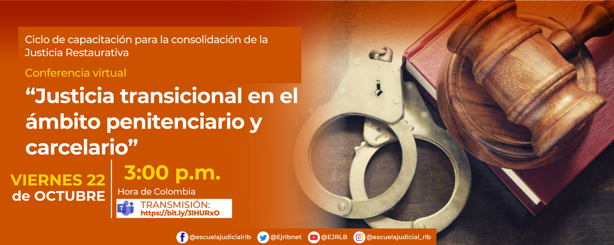 3ª CONFERENCIA VIRTUAL:    “JUSTICIA TRANSICIONAL EN EL ÁMBITO PENITENCIARIO Y CARCELARIO” 