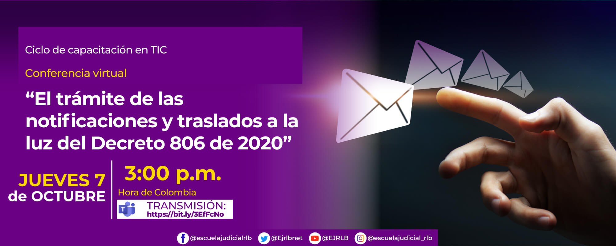 CONFERENCIA VIRTUAL:  “EL TRÁMITE DE LAS NOTIFICACIONES Y TRASLADOS A LA LUZ DEL DECRETO 806 DE 2020”