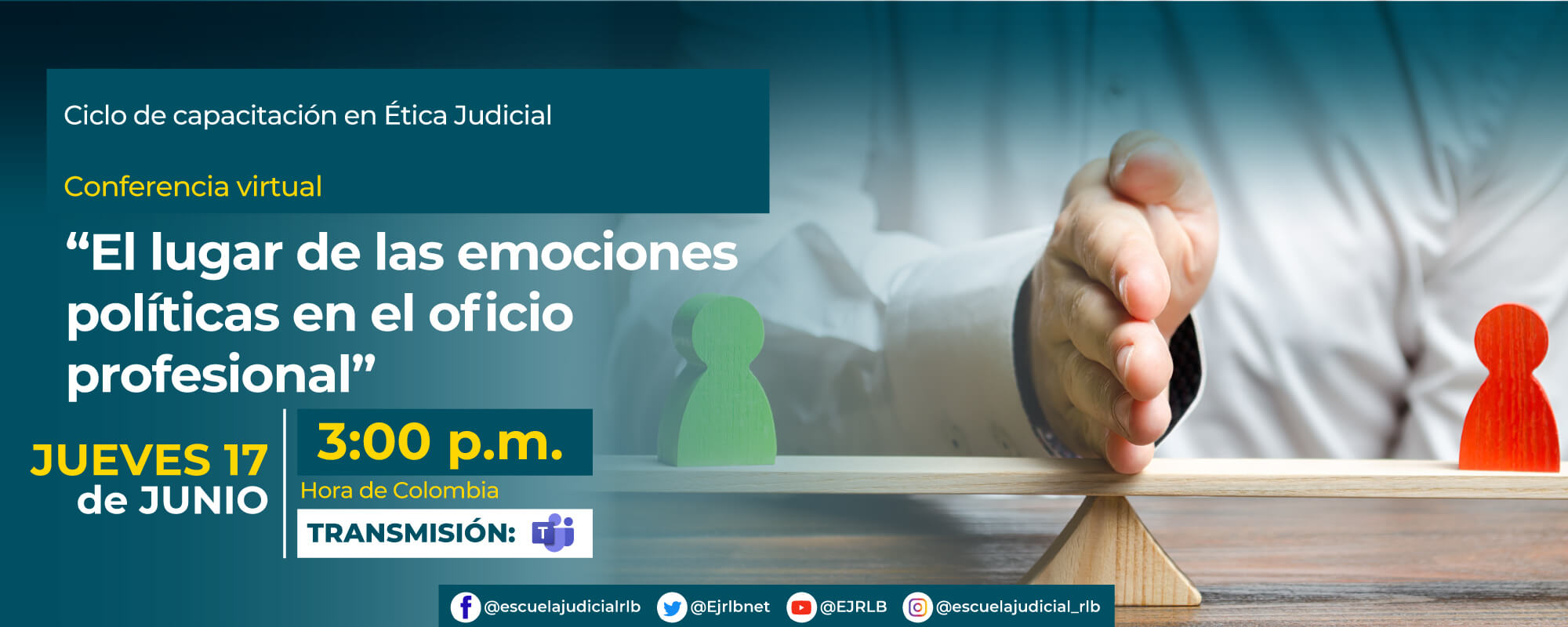 SEGUNDO CICLO DE CAPACITACIÓN EN ÉTICA JUDICIAL.  1ª CONFERENCIA VIRTUAL:  “EL LUGAR DE LAS EMOCIONES POLÍTICAS EN EL OFICIO PROFESIONAL.”