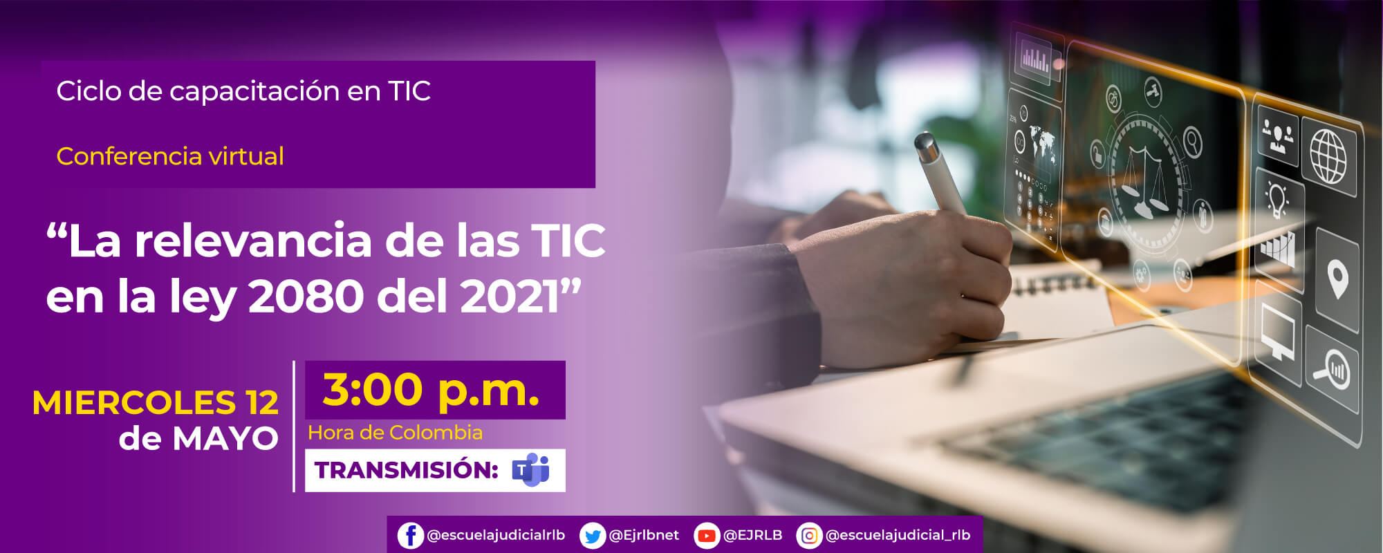 Conferencia Virtual: “La Relevancia de las TIC en la ley 208 del 2021”. 